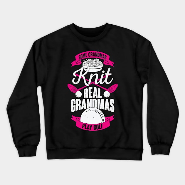 Funny Golf Golfing Grandmother Gift Crewneck Sweatshirt by Dolde08